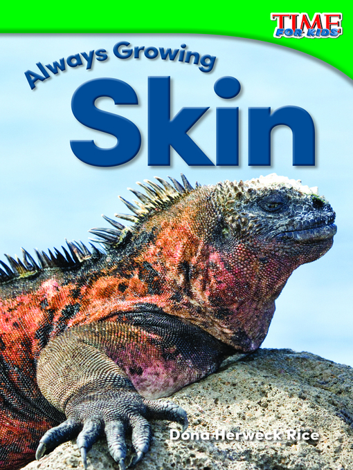 Title details for Always Growing: Skin by Dona Herweck Rice - Available